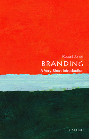 Branding: A Very Short Introduction de Robert Jones