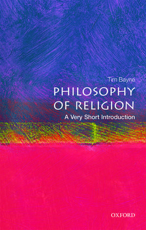 Philosophy of Religion: A Very Short Introduction de Tim Bayne