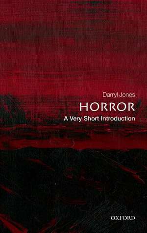 Horror: A Very Short Introduction de Darryl Jones