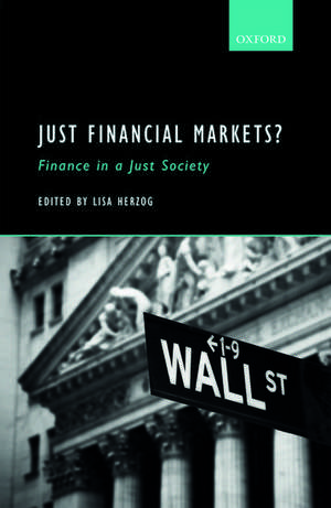 Just Financial Markets?: Finance in a Just Society de Lisa Herzog