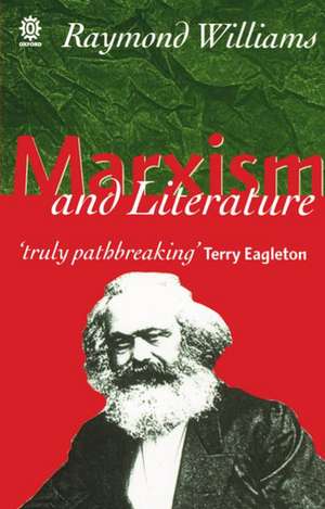 Marxism and Literature de Raymond Williams