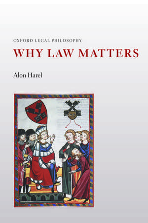 Why Law Matters de Alon Harel