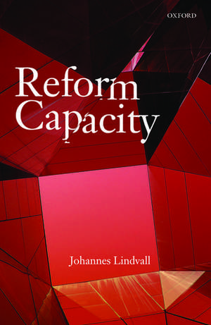 Reform Capacity de Johannes Lindvall