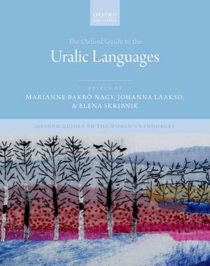 The Oxford Guide to the Uralic Languages de Marianne Bakró-Nagy