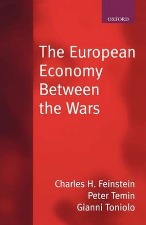 The European Economy Between the Wars de Charles H. Feinstein