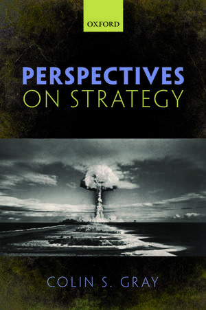 Perspectives on Strategy de Colin S. Gray