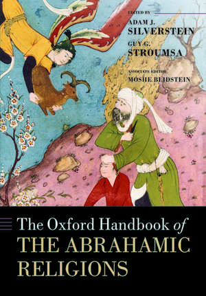 The Oxford Handbook of the Abrahamic Religions de Adam J. Silverstein