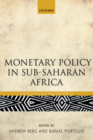 Monetary Policy in Sub-Saharan Africa de Andrew Berg