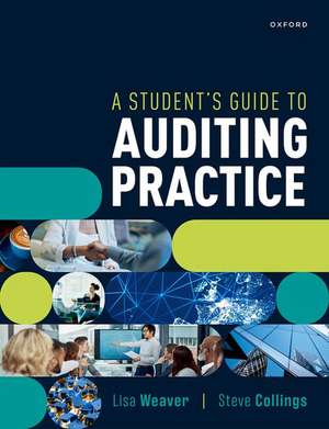 A Student's Guide to Auditing Practice de Lisa Weaver