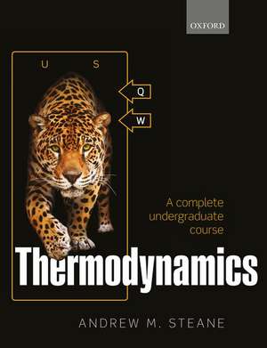 Thermodynamics: A complete undergraduate course de Andrew M. Steane