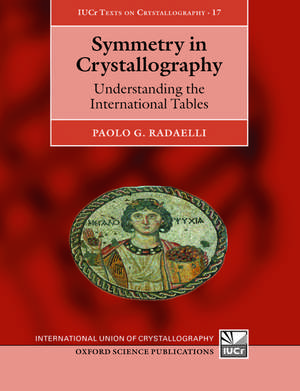 Symmetry in Crystallography: Understanding the International Tables de Paolo Radaelli