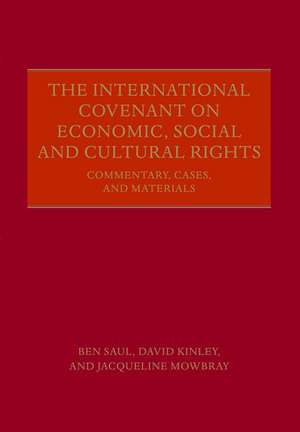 The International Covenant on Economic, Social and Cultural Rights: Commentary, Cases, and Materials de Ben Saul