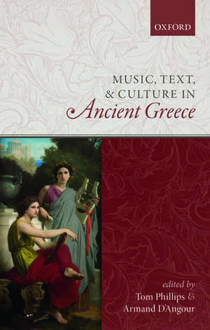 Music, Text, and Culture in Ancient Greece de Tom Phillips