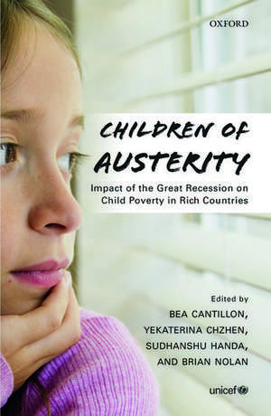 Children of Austerity: Impact of the Great Recession on Child Poverty in Rich Countries de Bea Cantillon