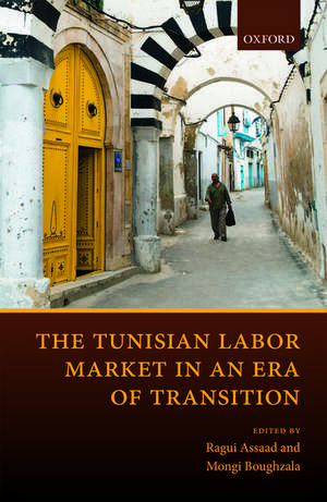 The Tunisian Labor Market in an Era of Transition de Ragui Assaad