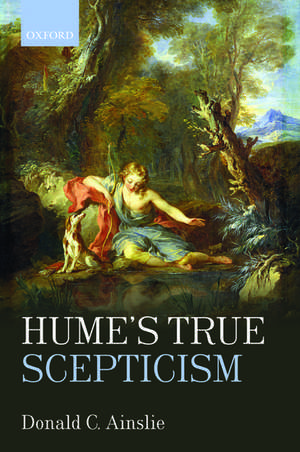 Hume's True Scepticism de Donald C. Ainslie