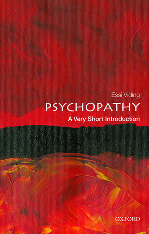 Psychopathy: A Very Short Introduction de Essi Viding