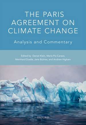 The Paris Agreement on Climate Change: Analysis and Commentary de Daniel Klein