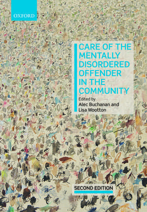 Care of the Mentally Disordered Offender in the Community de Alec Buchanan