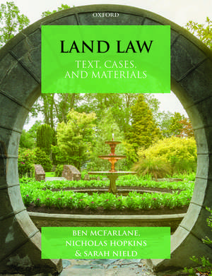 Land Law: Text, Cases & Materials de Ben McFarlane