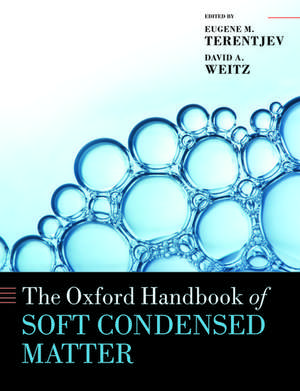 The Oxford Handbook of Soft Condensed Matter de Eugene M. Terentjev