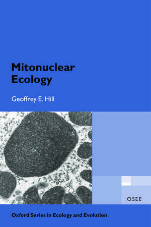 Mitonuclear Ecology de Geoffrey E. Hill