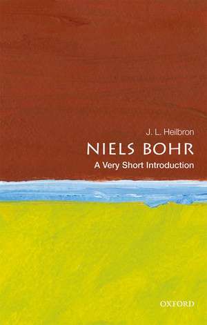 Niels Bohr: A Very Short Introduction de J. L. Heilbron