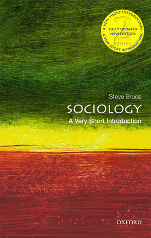 Sociology: A Very Short Introduction de Steve Bruce