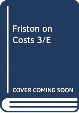 FRISTON ON COSTS PRACTITIONER 3E PAPERBA de MARK FRISTON