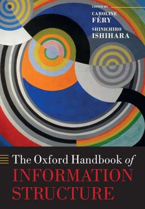 The Oxford Handbook of Information Structure de Caroline Féry