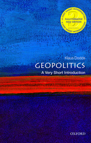 Geopolitics: A Very Short Introduction de Klaus Dodds