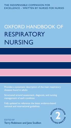 Oxford Handbook of Respiratory Nursing de Terry Robinson