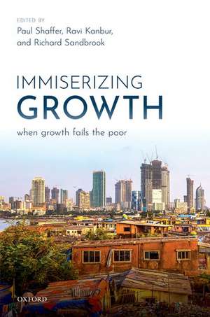 Immiserizing Growth: When Growth Fails the Poor de Paul Shaffer