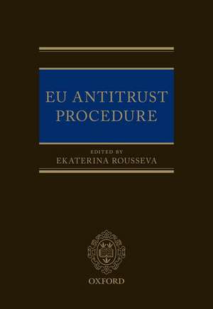 EU Antitrust Procedure de Ekaterina Rousseva