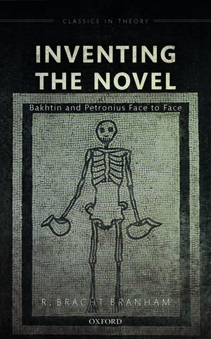 Inventing the Novel: Bakhtin and Petronius Face to Face de R. Bracht Branham