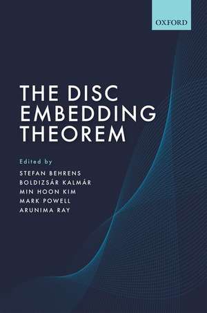 The Disc Embedding Theorem de Stefan Behrens