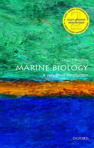 Marine Biology: A Very Short Introduction de Philip V. Mladenov