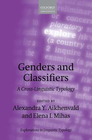 Genders and Classifiers: A Cross-Linguistic Typology de Alexandra Y. Aikhenvald