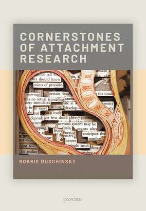 Cornerstones of Attachment Research de Robbie Duschinsky