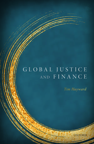 Global Justice & Finance de Tim Hayward