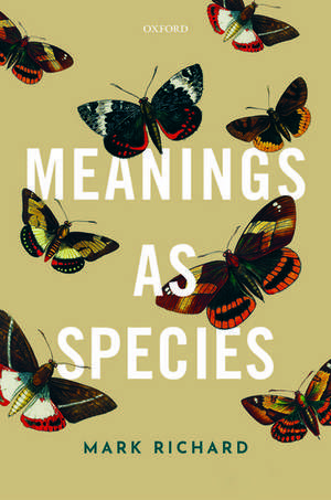 Meanings as Species de Mark Richard