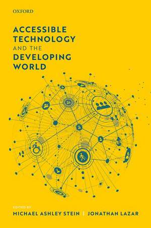 Accessible Technology and the Developing World de Michael Ashley Stein