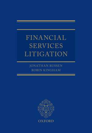 Financial Services Litigation de HHJ Jonathan Russen QC