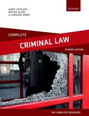 Complete Criminal Law: Text, Cases, and Materials de Janet Loveless