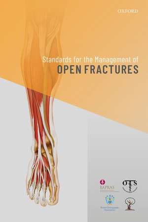 Standards for the Management of Open Fractures de Simon Eccles