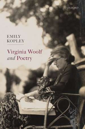 Virginia Woolf and Poetry de Emily Kopley