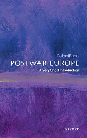 Postwar Europe: A Very Short Introduction de Richard Bessel