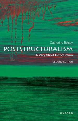 Poststructuralism: A Very Short Introduction de Catherine Belsey