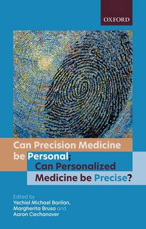 Can precision medicine be personal; Can personalized medicine be precise? de Y. Michael Barilan