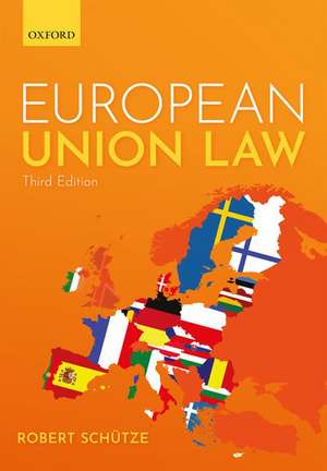 European Union Law de Robert Schütze